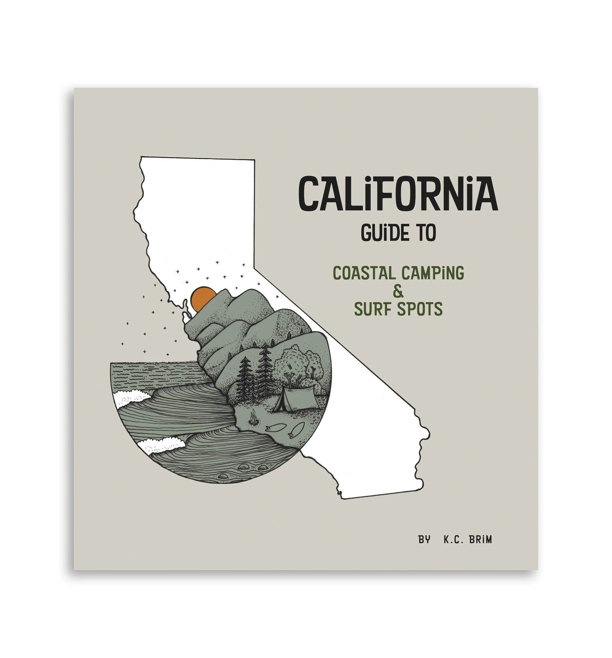 Cali Camp Surf California Guide To Coastal Camping And Surf Spots Book